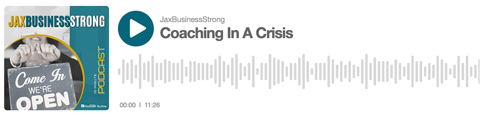 Coaching in a Crisis Podcast Episode